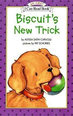 Book cover of Biscuit's New Trick (I Can Read!: My First Shared Reading)