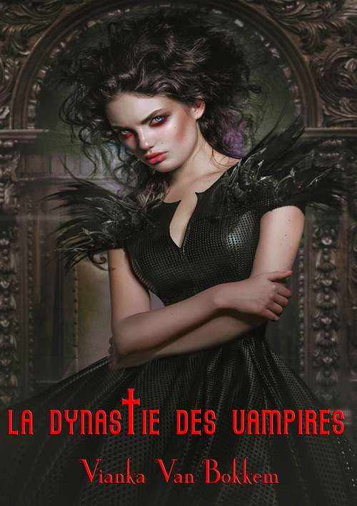La Dynastie des Vampires