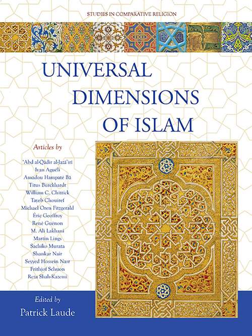 Book cover of Universal Dimensions of Islam: Studies in Comparative Religion