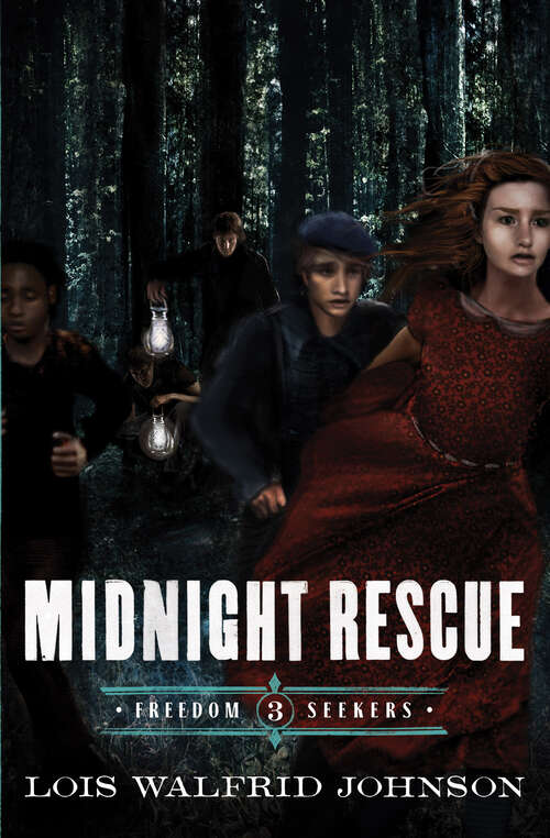 Book cover of Midnight Rescue (New Edition) (Freedom Seekers #3)