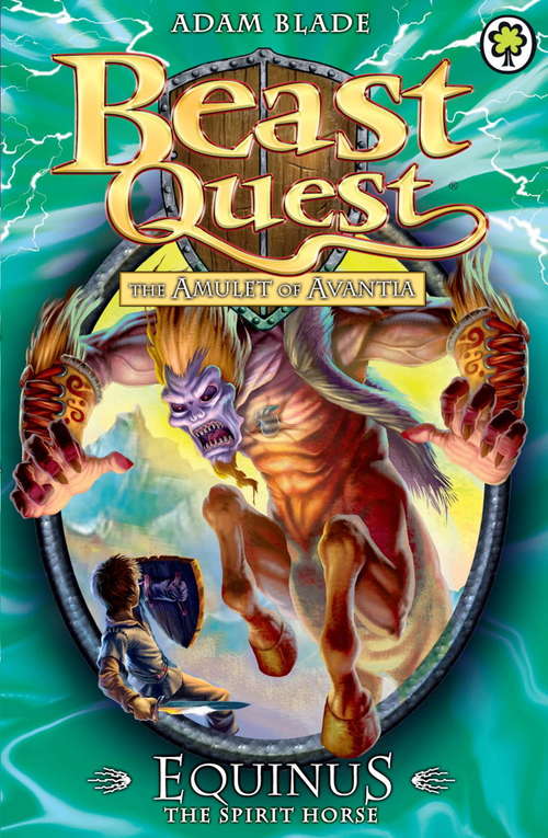 Book cover of Beast Quest: Equinus the Spirit Horse