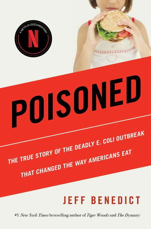 Book cover of Poisoned: The True Story of the Deadly E. Coli Outbreak That Changed the Way Americans Eat