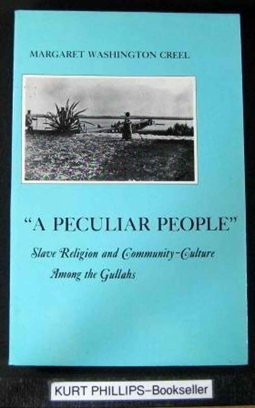 A Peculiar People: Slave Religion And Community-culture Among The Gullah (The\american Social Experience Ser.)