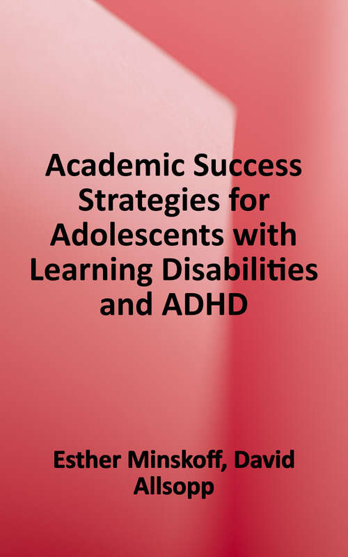 Book cover of Academic Success Strategies for Adolescents with Learning Disabilities and ADHD