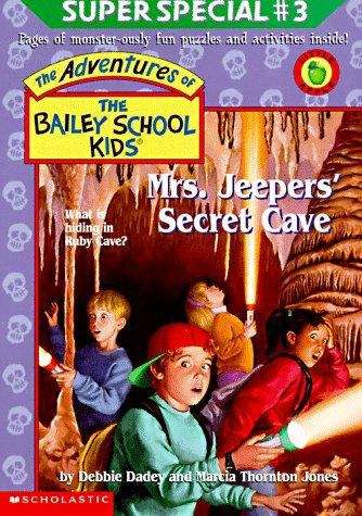 Book cover of Mrs. Jeepers' Secret Cave (The Bailey School Kids Super Special #3)
