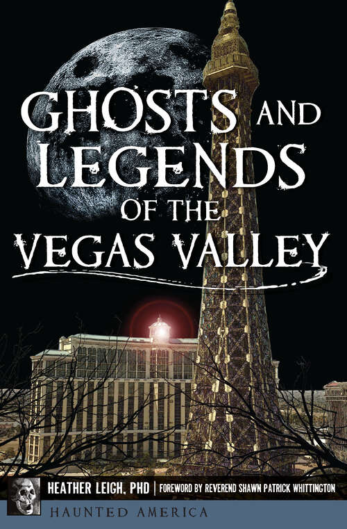 Book cover of Ghosts and Legends of the Vegas Valley (Haunted America)