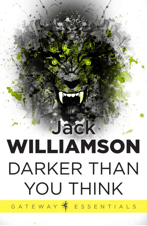 Book cover of Darker Than You Think (Gateway Essentials #394)