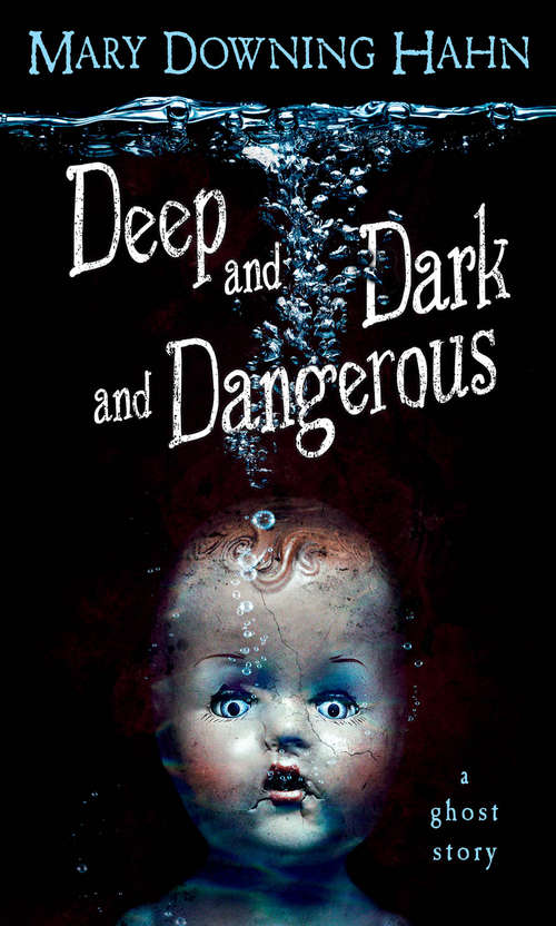 Book cover of Deep and Dark and Dangerous