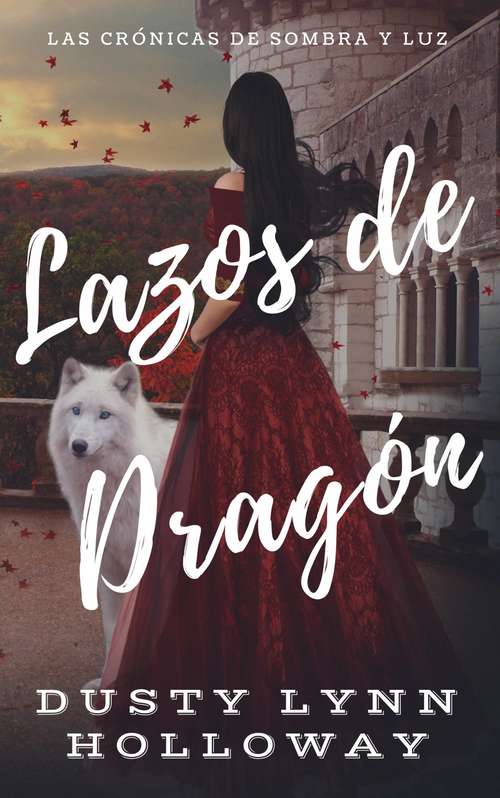 Book cover of Lazos de Dragón