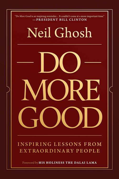 Book cover of Do More Good: Inspiring Lessons from Extraordinary People