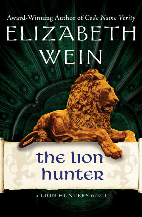 The Lion Hunter (The Lion Hunters Novels #4)