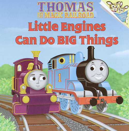 Book cover of Little Engines Can Do Big Things (Thomas & Friends)