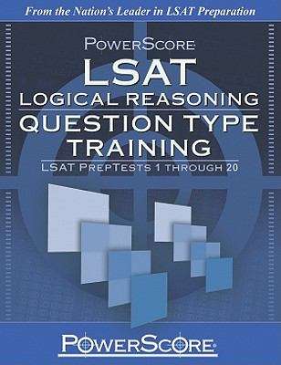 Book cover of PowerScore LSAT Logical Reasoning Question Type Training (Test Preparation)