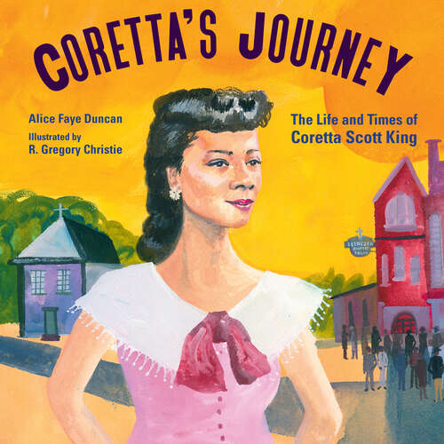 Book cover of Coretta's Journey: The Life and Times of Coretta Scott King