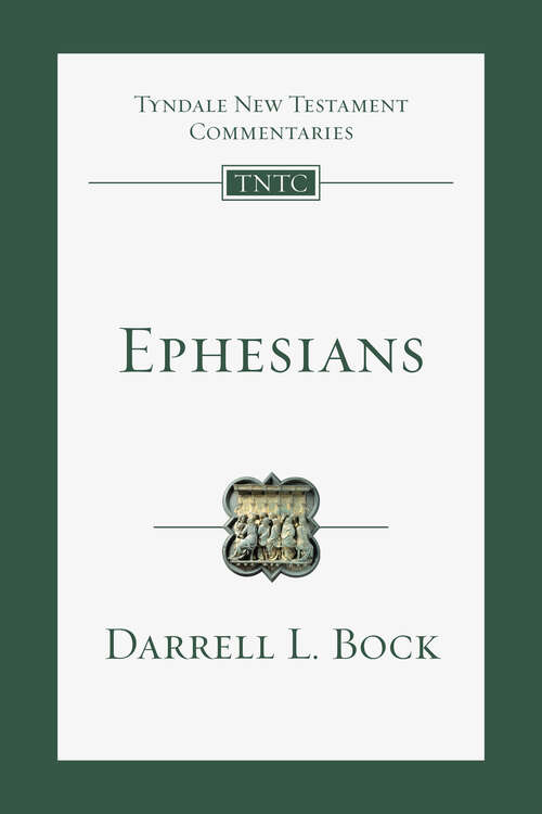 Ephesians: An Introduction and Commentary (Tyndale New Testament Commentaries)