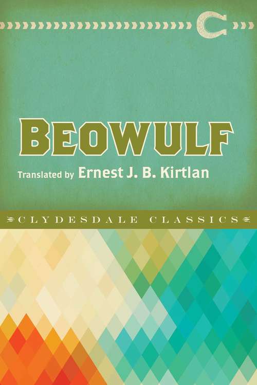 Book cover of Beowulf: Angelsaksisch Volksepos Vertaald In Stafrijm (Clydesdale Classics)