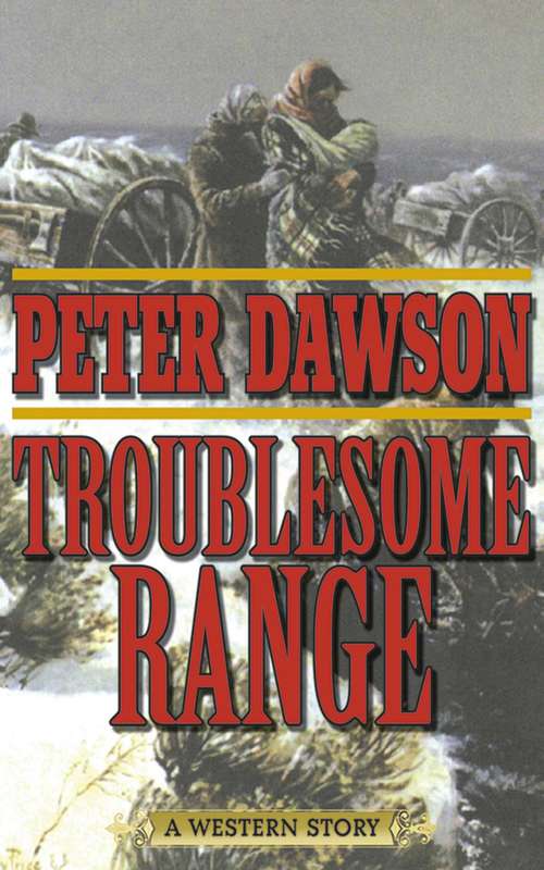 Book cover of Troublesome Range