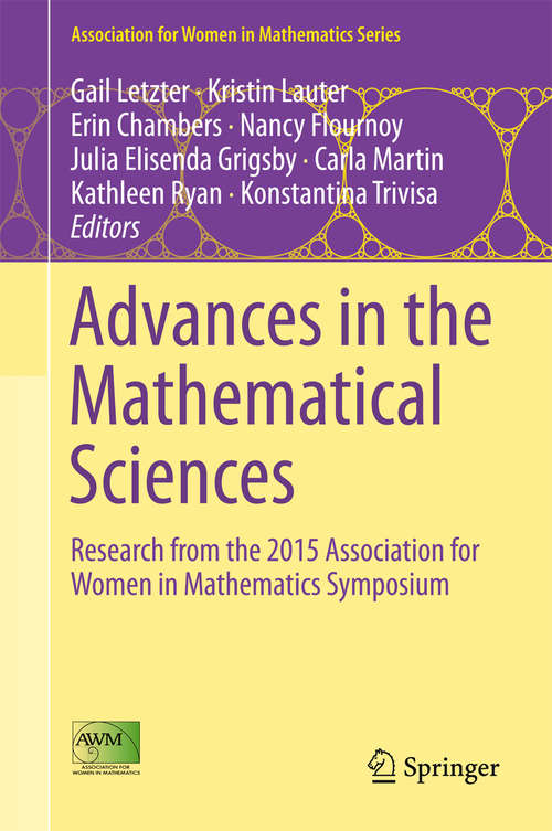 Advances in the Mathematical Sciences: Research from the 2015 Association for Women in Mathematics Symposium (Association for Women in Mathematics Series #6)