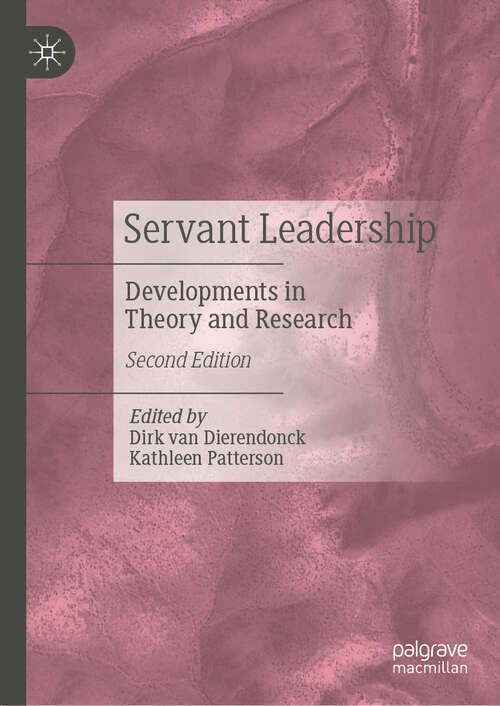 Book cover of Servant Leadership: Developments in Theory and Research (Second Edition 2025)