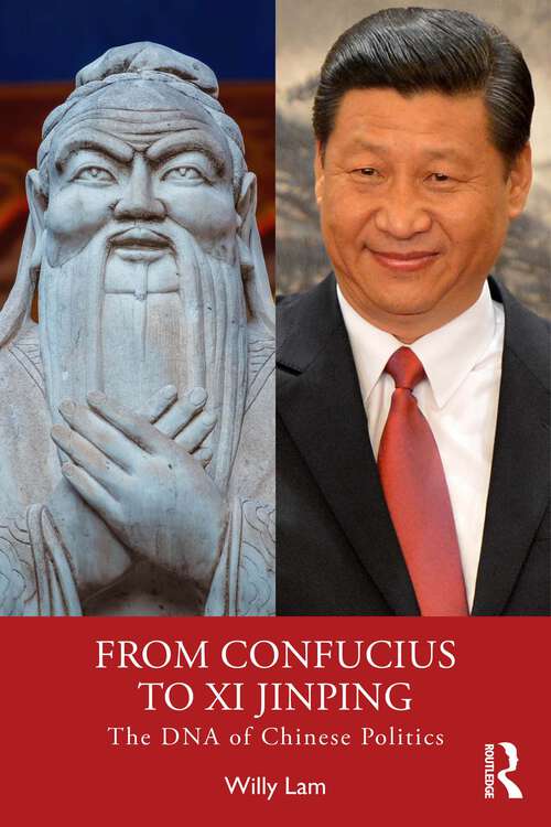 Book cover of From Confucius to Xi Jinping: The DNA of Chinese Politics (1)