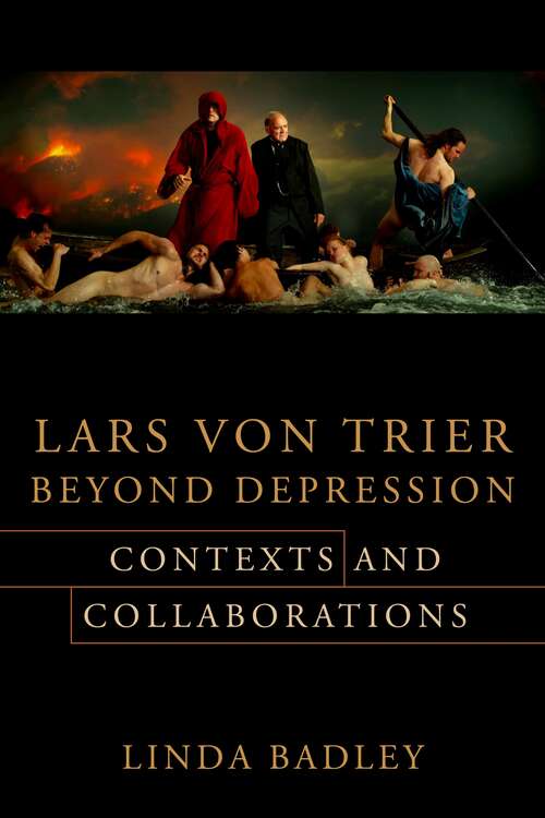 Book cover of Lars von Trier Beyond Depression: Contexts and Collaborations