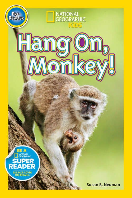 Book cover of Hang On, Monkey! (Readers)