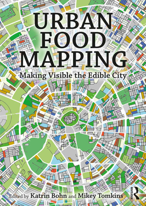 Book cover of Urban Food Mapping: Making Visible the Edible City