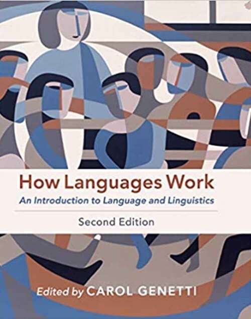 Book cover of How Languages Work: An Introduction to Language and Linguistics (Second Edition)