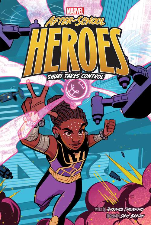 Book cover of Shuri Takes Control (Marvel After-School Heroes)