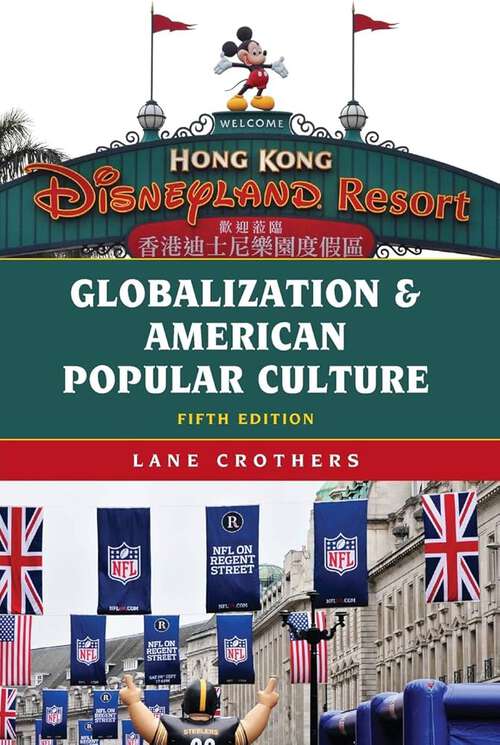 Book cover of Globalization and American Popular Culture