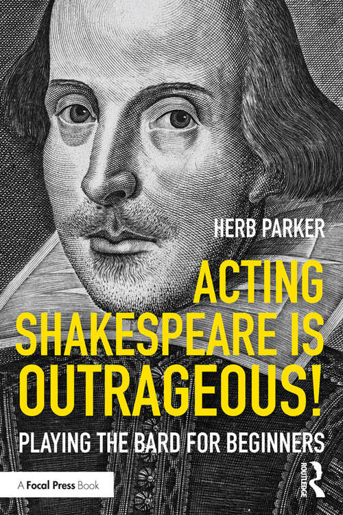 Book cover of Acting Shakespeare is Outrageous!: Playing the Bard for Beginners