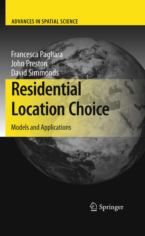 Residential Location Choice: Models and Applications
