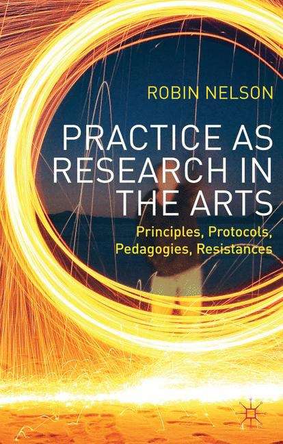 Book cover of Practice as Research in the Arts