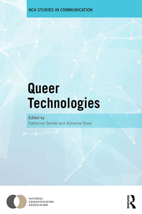 Book cover of Queer Technologies: Affordances, Affect, Ambivalence