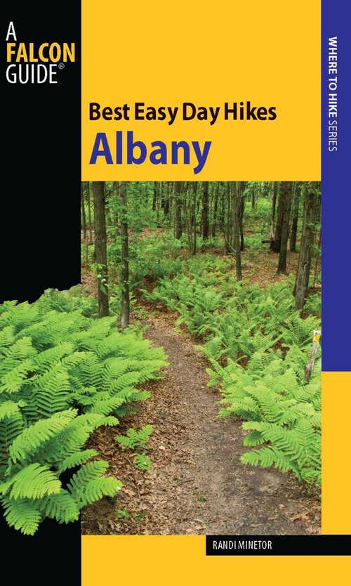 Book cover of Best Easy Day Hikes Albany (1st Edition) (Best Easy Day Hikes Series)