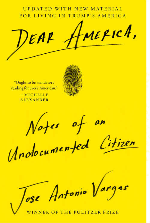 Book cover of Dear America: Notes of an Undocumented Citizen