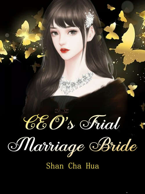 CEO's Trial Marriage Bride