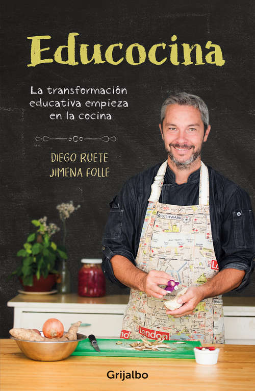 Book cover of Educocina: La transformación educativa empieza en la cocina