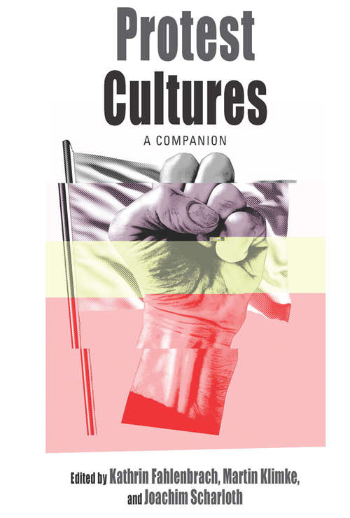 Book cover of Protest Cultures: A Companion (Protest, Culture & Society #17)