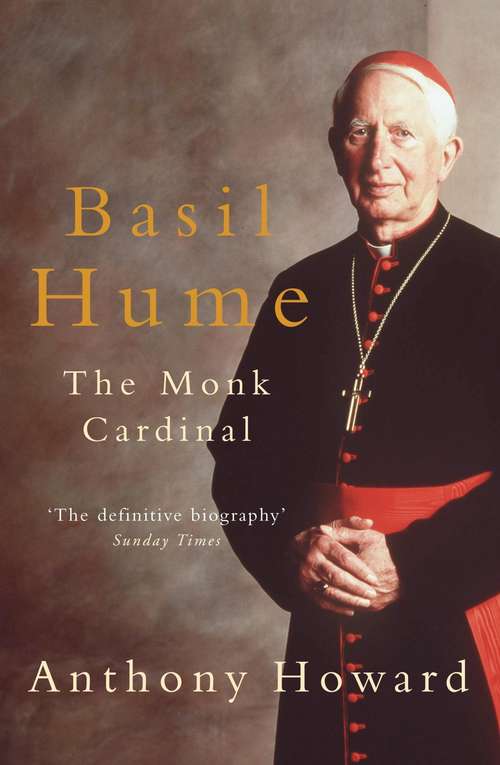 Book cover of Basil Hume: The Monk Cardinal
