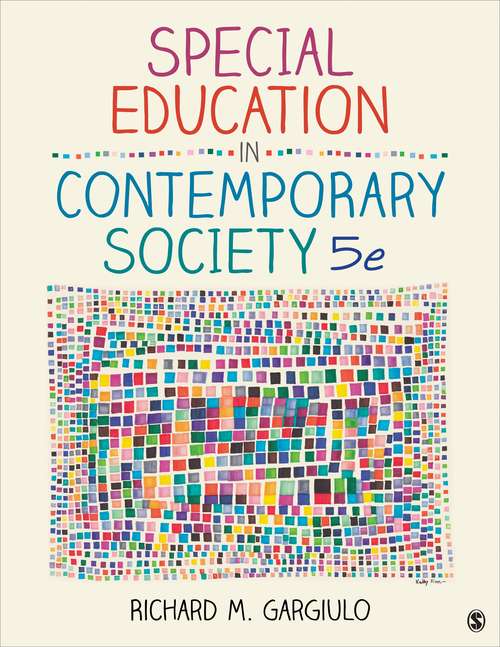 Book cover of Special Education in Contemporary Society: An Introduction to Exceptionality (Fifth Edition)