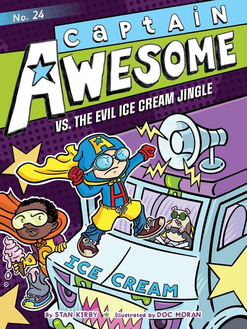 Book cover of Captain Awesome vs. the Evil Ice Cream Jingle (Captain Awesome #24)