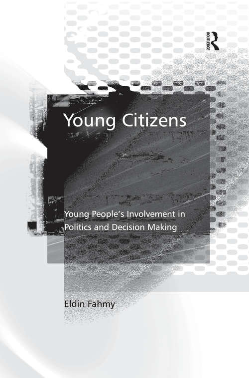 Book cover of Young Citizens: Young People's Involvement in Politics and Decision Making