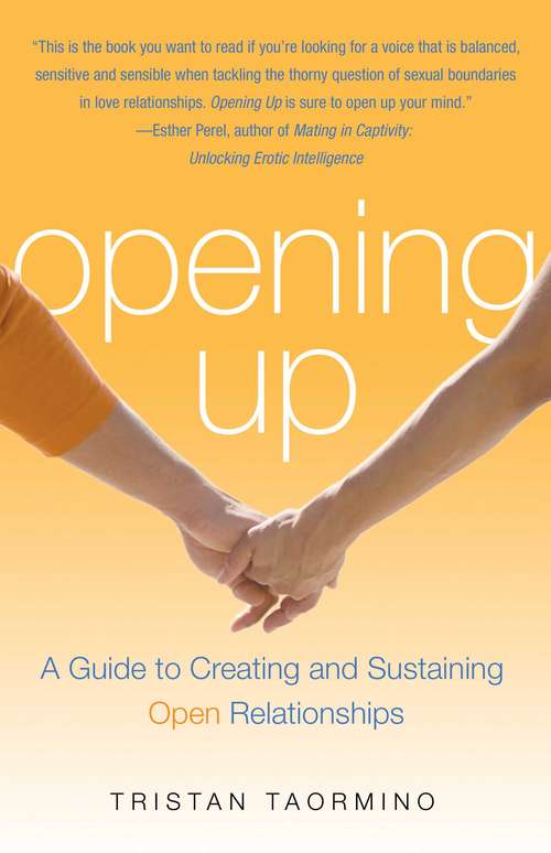 Book cover of Opening Up: A Guide To Creating and Sustaining Open Relationships