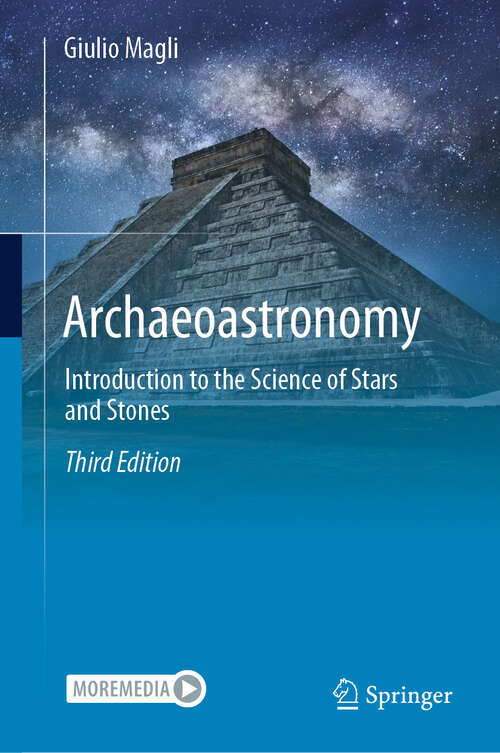Book cover of Archaeoastronomy: Introduction to the Science of Stars and Stones (Third Edition 2024)