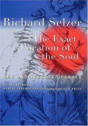 Book cover of The Exact Location of the Soul: New and Selected Essays