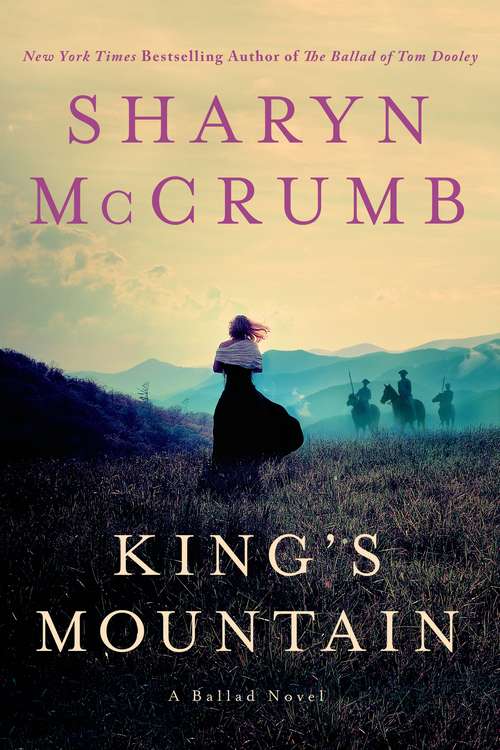 King's Mountain: A Ballad Novel
