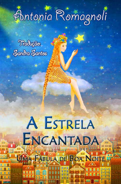 Book cover of A Estrela Encantada  -  Uma Fábula de Boa Noite