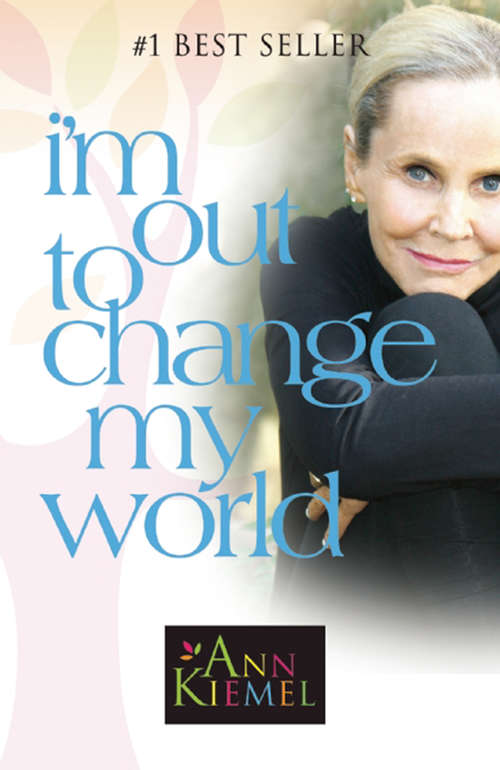 Book cover of I'm Out to Change My World