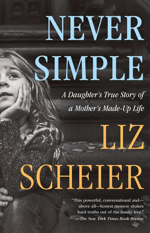 Book cover of Never Simple: A Memoir